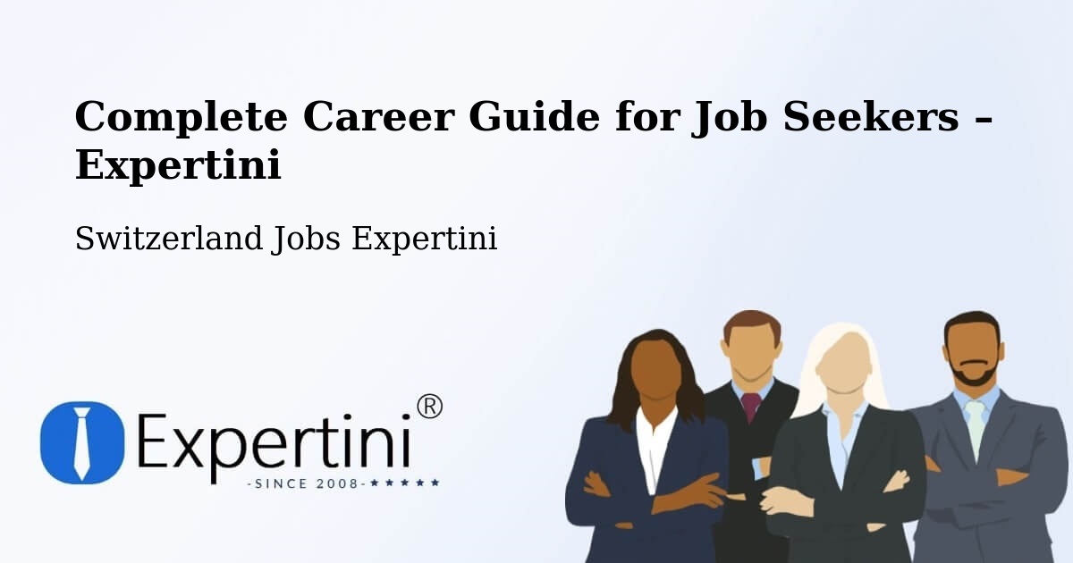 Career Guide for Job Seekers – Aigle - Aigle, Switzerland Jobs Expertini