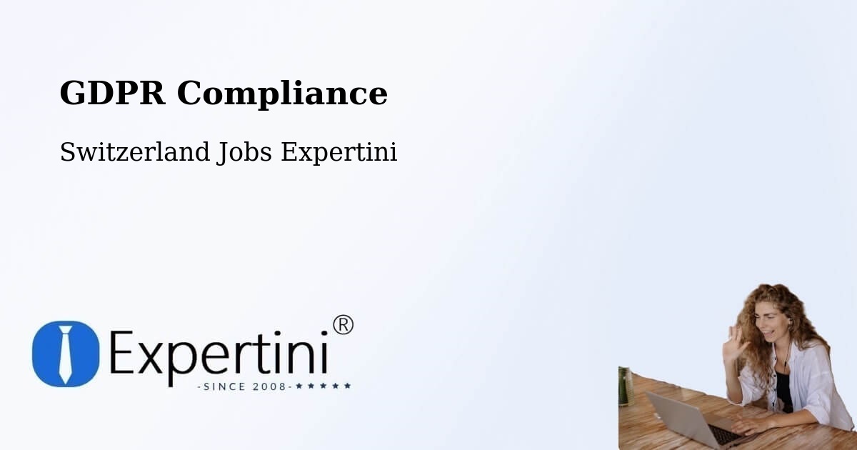 EU GDPR Compliance Statement – Aigle - Switzerland Jobs Expertini