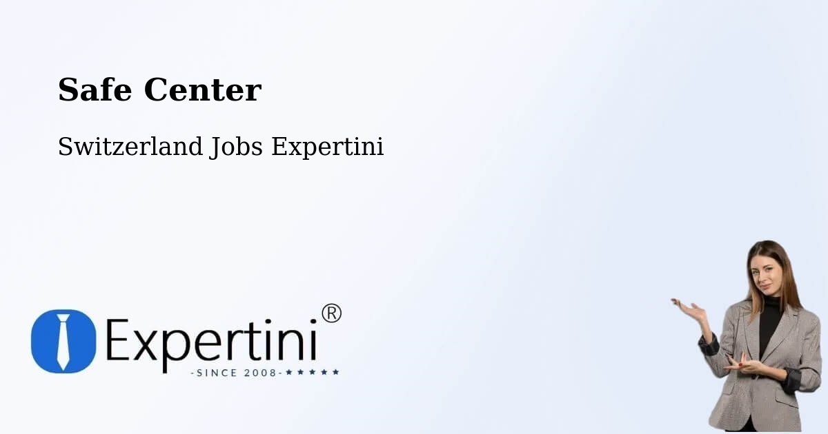 Safety Center – Aigle - Switzerland Jobs Expertini