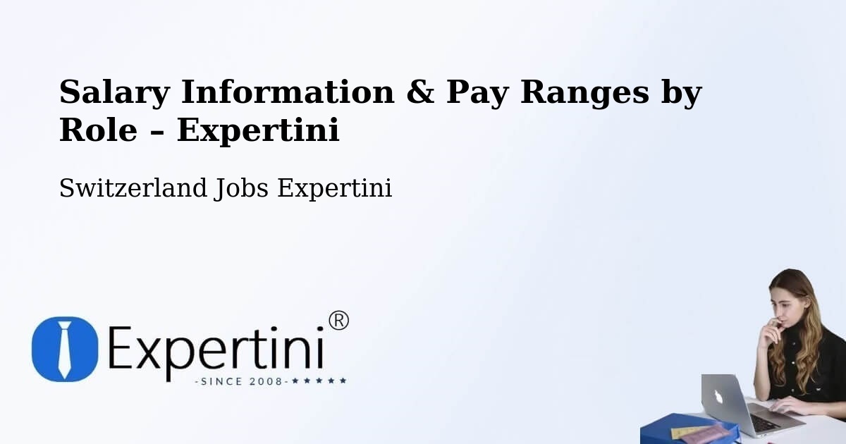 Salary Information & Pay Ranges – Aigle - Aigle, Switzerland Jobs Expertini